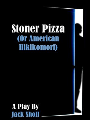 cover image of Stoner Pizza (or American Hikikomori)